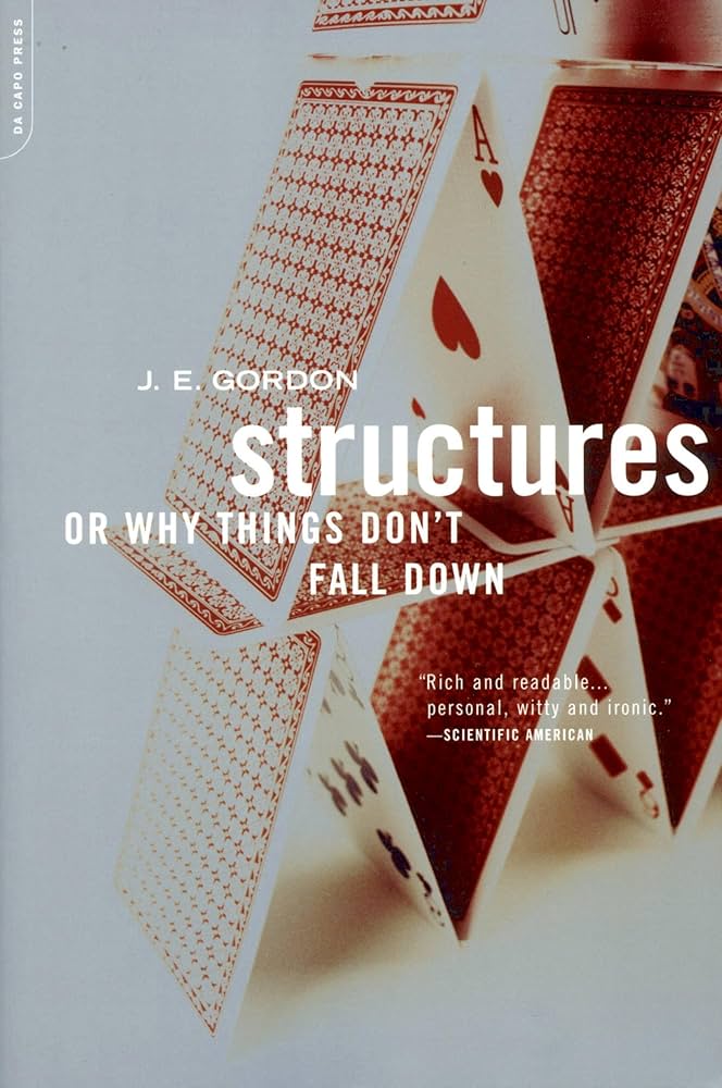 Structures: Or Why Things Don't Fall Down — book cover